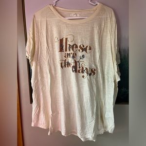 NWOT maurices “these are the days” crew neck graphic tee